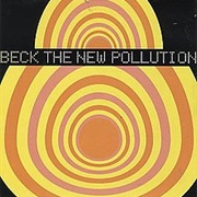 The New Pollution - Beck