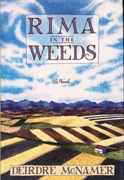 Rima in the Weeds (Deirdre McNamer)