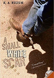 A Small White Scar (K. A. Nuzum)