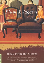 Plum &amp; Jaggers (Susan Richards Shreve)