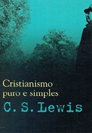 Cristianismo Puro E Simples (C. S. Lewis)