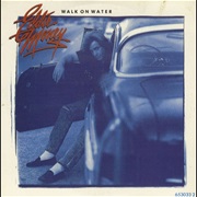 Walk on Water - Eddie Money