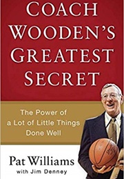 Coach Wooden&#39;s Greatest Secret (Pat Williams)