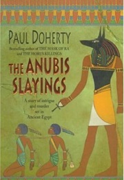 The Anubis Slayings (Paul Doherty)