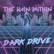 The Rain Within - Dark Drive