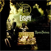 Eisley- Room Noises