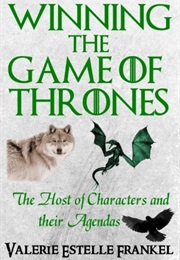 Winning the Game of Thrones (Valerie Estelle Frankel)