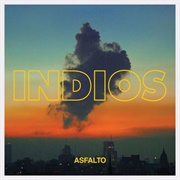 Asfalto – Indios (2017)