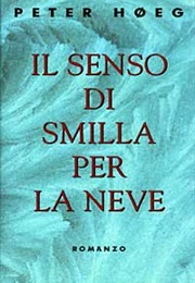 Il Senso Di Smilla Per La Neve (Peter Høeg)