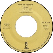 Dear Mr. Fantasy - Traffic