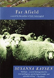 Far AFIeld (Susanna Kaysen)