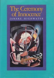 The Ceremony of Innocence (Jamake Highwater)