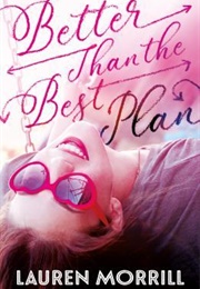 Better Than the Best Plan (Lauren Morrill)