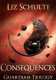 Consequences (Liz Schulte)