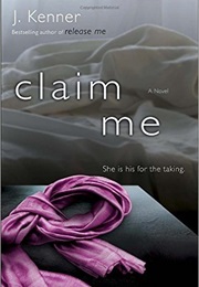 Claim Me (J. Kenner)