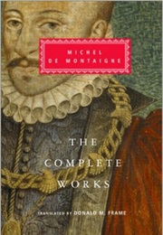 The Complete Works (Michel De Montaigne)