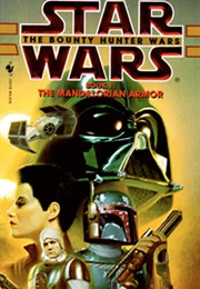 Star Wars: The Bounty Hunter Wars - The Mandalorian Armor (K. W. Jeter)