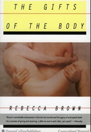 The Gifts of the Body (Rebecca Brown)