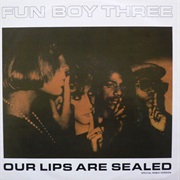 Our Lips Are Sealed (Special Remix) - Fun Boy Three