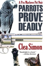 Parrots Prove Deadly (Pru Marlowe)