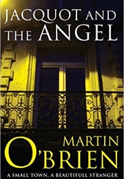 Jaquot and the Angel (Martin O&#39;Brien)