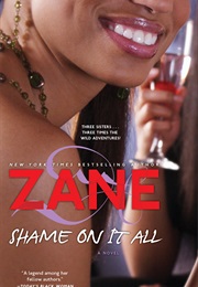 Shame on It All (Zane)