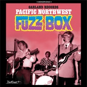 Garland Records Pacific Northwest Fuzzbox