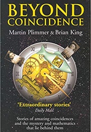 Beyond Coincidence (Martin Plimmer, Brian King)