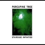 Porcupine Tree, Staircase Infinities