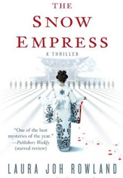 The Snow Empress (Laura Joh Rowland)