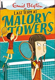 Last Term at Malory Towers (Enid Blyton)