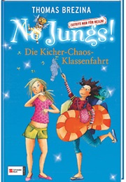 Die Kicher-Chaos-Klassenfahrt (Thomas Brezina)