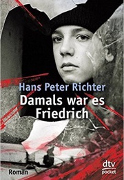 Damals War Es Friedrich (Hans Peter Richter)