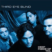 Deep Inside of You - Third Eye Blind
