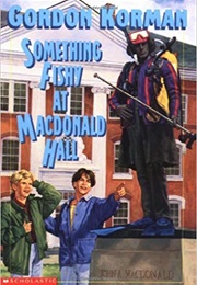 Something Fishy at MacDonald Hall (Gordon Korman)