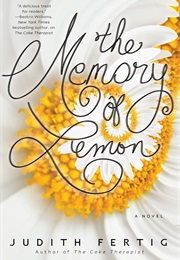 The Memory of Lemon (Judith Fertig)