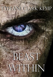 Beast Within (Tyffani Clark Kemp)