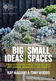 RHS Big Ideas, Small Spaces (Kay Maguire)