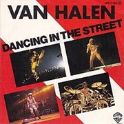 Dancing in the Street- Van Halen