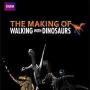 The Making of Walking With Dinosaurs