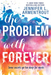 The Problem With Forever (Jennifer L. Armentrout)