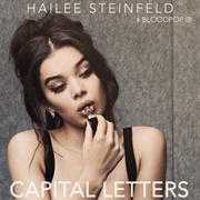 Capital Letters - Hailee Steinfeld &amp; Bloodpop