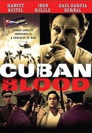 Cuban Blood (2003) (&quot;Dreaming of Julia&quot;)