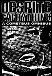 Despite Everything: A Cometbus Omnibus (Zine)