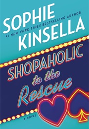 Shopoholic to the Rescue (Sophie Kinsella)