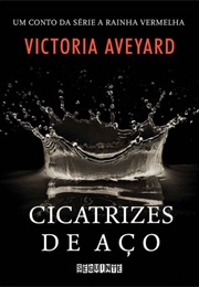 Cicatrizes De Aço (Victoria Aveyard)