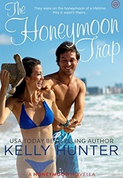 The Honeymoon Trap (Kelly Hunter)