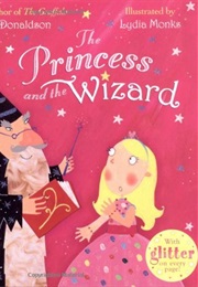 The Princess and the Wizard (Julia Donaldson)