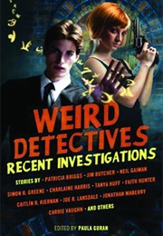 Weird Detectives Recent Investigations (Paula Guran)