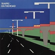 Traffic - On the Road